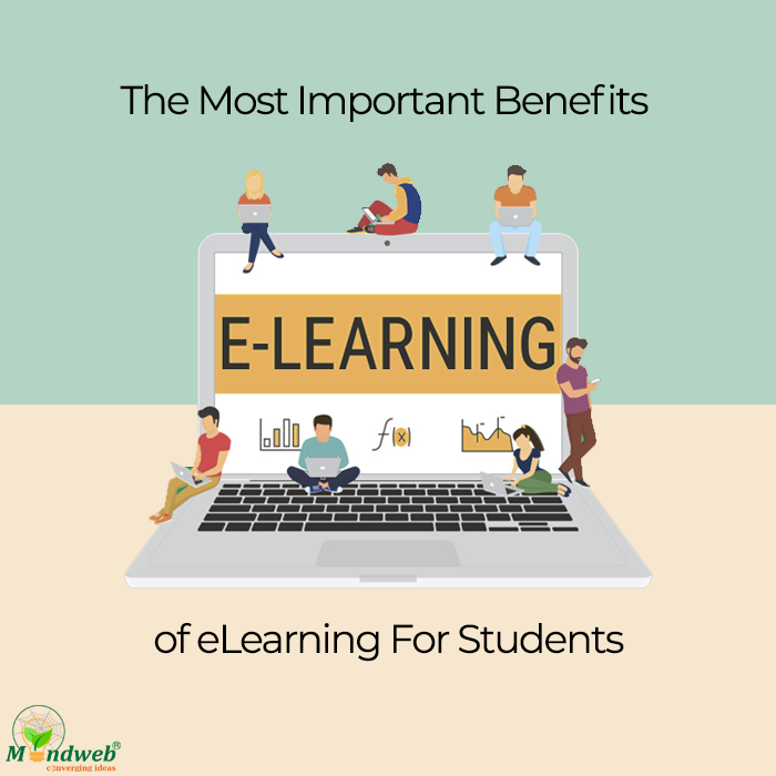 The Most Important Benefits Of eLearning For Students